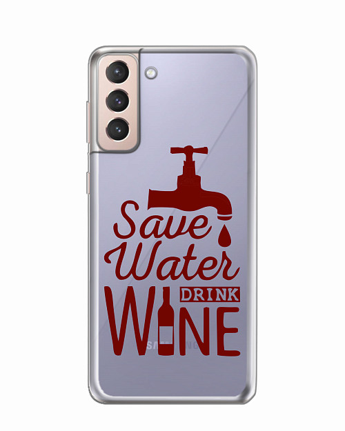 Силиконовый чехол для Samsung Galaxy S21 (5G) "Береги воду, пей вино"