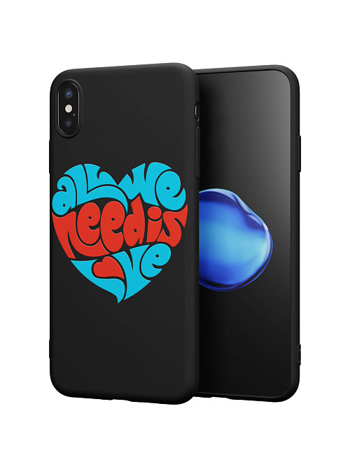 Силиконовый чехол для Apple iPhone XS Max "All we needs love"