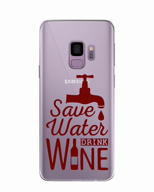 Силиконовый чехол для Samsung Galaxy S9 Береги воду, пей вино