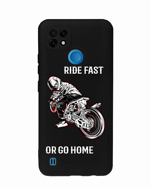 Силиконовый чехол для Realme C21 Ride fast or go home