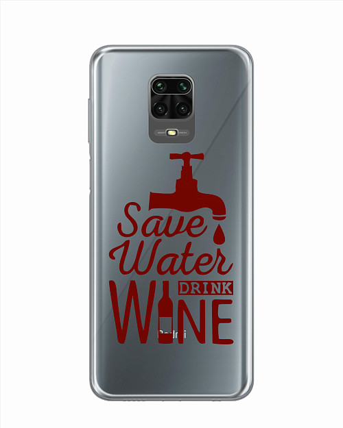 Силиконовый чехол для Xiaomi Redmi Note 9 Pro Береги воду, пей вино