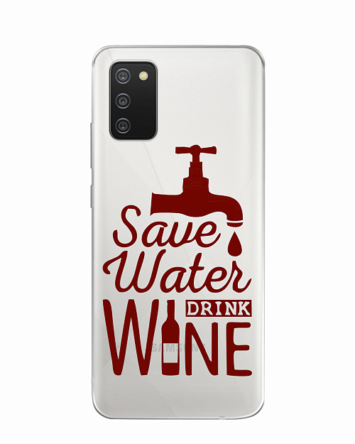 Силиконовый чехол для Samsung Galaxy A02S Береги воду, пей вино
