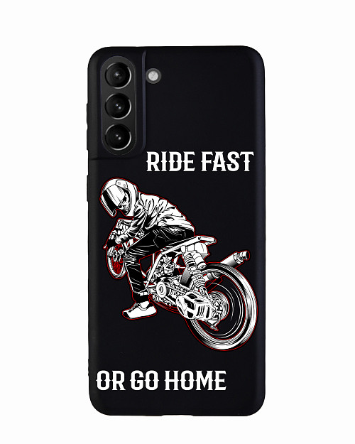 Силиконовый чехол для Samsung Galaxy S21+ (5G) "Ride fast or go home"