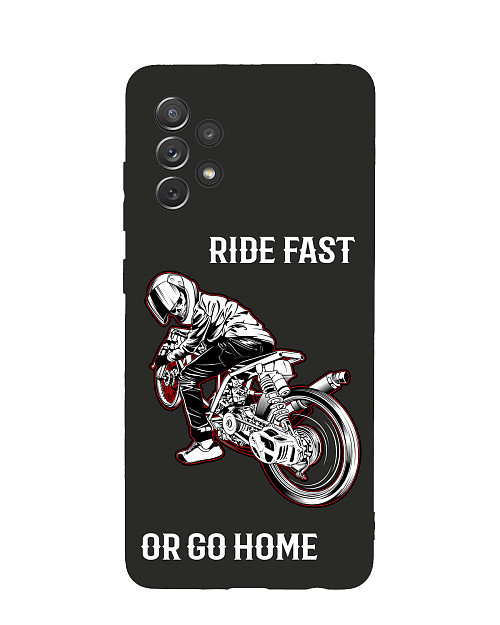 Силиконовый чехол для Samsung Galaxy A72 "Ride fast or go home"