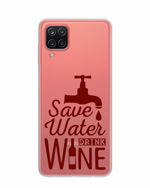 Силиконовый чехол для Samsung Galaxy A12 (4G) "Береги воду, пей вино"