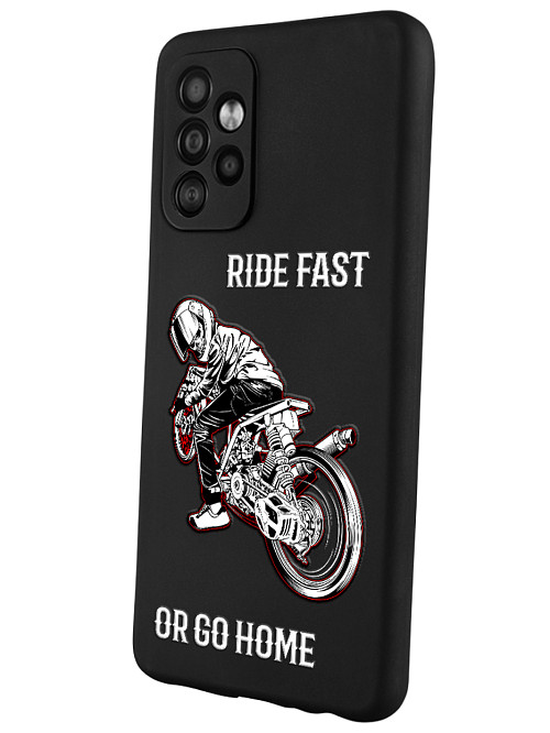 Силиконовый чехол для Samsung A53 Ride fast or go home