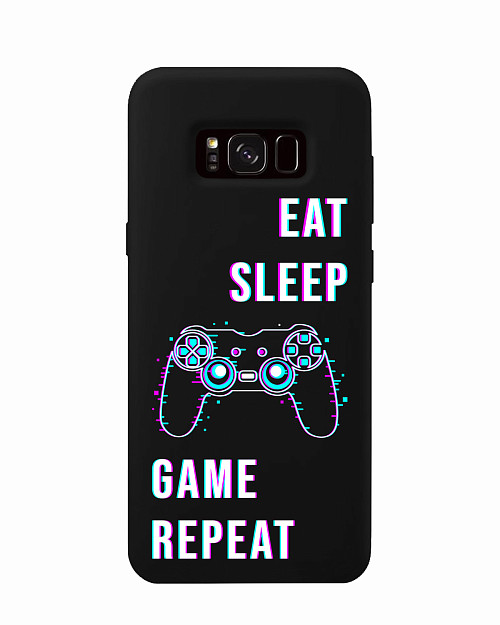 Силиконовый чехол для Samsung Galaxy S8 Eat Sleep Game repeat