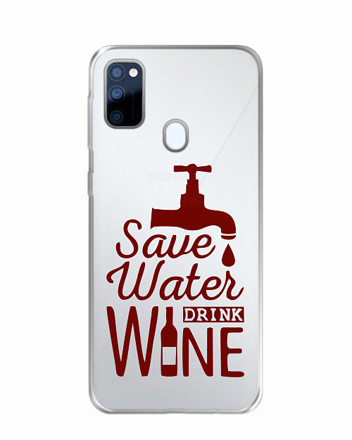 Силиконовый чехол для Samsung Galaxy M21 Береги воду, пей вино