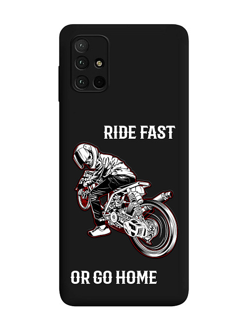 Силиконовый чехол для Samsung Galaxy M51 Ride fast or go home