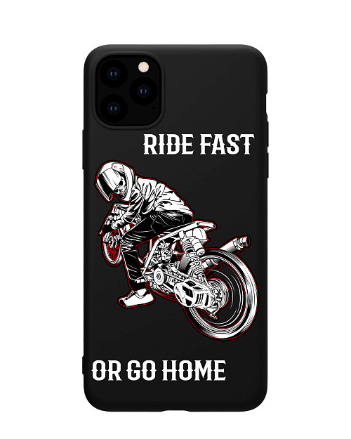 Силиконовый чехол для Apple iPhone 11 Pro Max Ride fast or go home