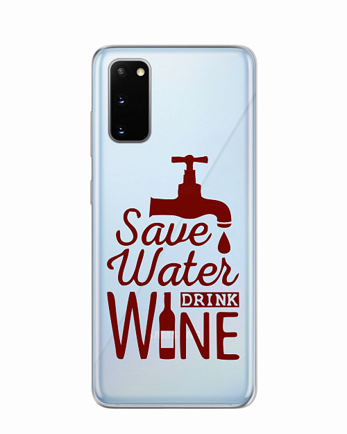 Силиконовый чехол для Samsung Galaxy S20 Береги воду, пей вино