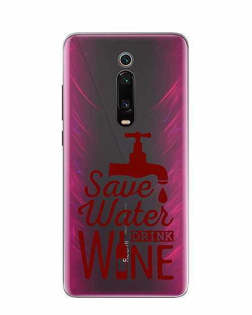 Силиконовый чехол для Xiaomi Redmi K20 Береги воду, пей вино