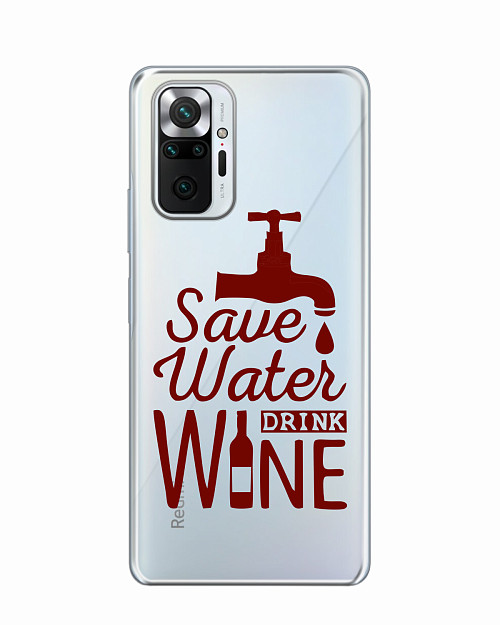 Силиконовый чехол для Xiaomi Redmi Note 10 Pro "Береги воду, пей вино"