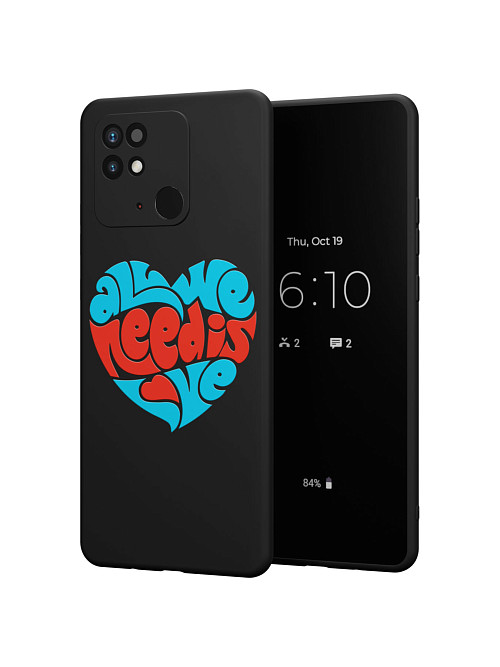 Силиконовый чехол для Xiaomi Redmi 10C "All we needs love"